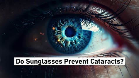 does wearing sunglasses prevent cataracts